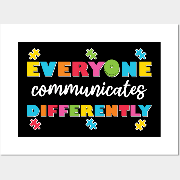 Everyone Communicates Differently Wall Art by teestaan